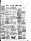 South Wales Daily Telegram Wednesday 16 May 1888 Page 1