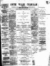 South Wales Daily Telegram Thursday 02 August 1888 Page 1