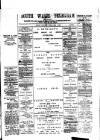 South Wales Daily Telegram Tuesday 09 April 1889 Page 1