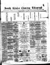 South Wales Daily Telegram Monday 23 March 1891 Page 1
