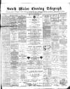 South Wales Daily Telegram Friday 24 April 1891 Page 1