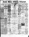 South Wales Daily Telegram Tuesday 09 June 1891 Page 1