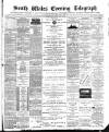 South Wales Daily Telegram Friday 03 July 1891 Page 1