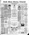 South Wales Daily Telegram Friday 17 July 1891 Page 1