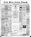 South Wales Daily Telegram Monday 27 July 1891 Page 1