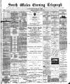 South Wales Daily Telegram Saturday 08 August 1891 Page 1