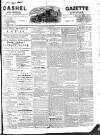 Cashel Gazette and Weekly Advertiser Saturday 25 March 1865 Page 1