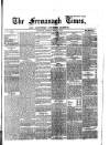 Fermanagh Times Thursday 17 February 1881 Page 1