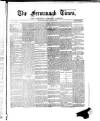 Fermanagh Times Thursday 10 March 1881 Page 1