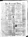 Fermanagh Times Thursday 25 February 1886 Page 1