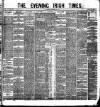 Evening Irish Times Monday 29 November 1880 Page 1