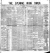 Evening Irish Times Saturday 11 December 1880 Page 1