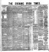 Evening Irish Times Friday 07 January 1881 Page 1
