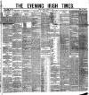 Evening Irish Times Tuesday 11 January 1881 Page 1