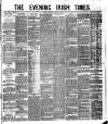 Evening Irish Times Wednesday 03 August 1881 Page 1