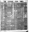 Evening Irish Times Wednesday 31 August 1881 Page 1