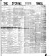 Evening Irish Times Friday 03 November 1882 Page 1