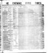 Evening Irish Times Wednesday 27 December 1882 Page 1