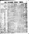 Evening Irish Times Tuesday 27 March 1883 Page 1