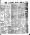 Evening Irish Times Friday 08 June 1883 Page 1