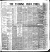 Evening Irish Times Wednesday 25 July 1883 Page 1