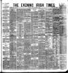 Evening Irish Times Saturday 04 August 1883 Page 1