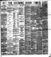 Evening Irish Times Friday 21 September 1883 Page 1