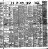 Evening Irish Times Saturday 27 October 1883 Page 1