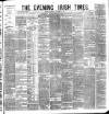 Evening Irish Times Thursday 15 November 1883 Page 1