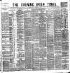 Evening Irish Times Monday 17 December 1883 Page 1