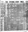 Evening Irish Times Wednesday 19 December 1883 Page 1