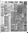 Evening Irish Times Thursday 03 April 1884 Page 1