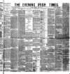 Evening Irish Times Thursday 05 June 1884 Page 1