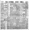 Evening Irish Times Monday 08 September 1884 Page 1