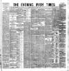 Evening Irish Times Wednesday 07 January 1885 Page 1
