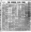 Evening Irish Times Thursday 02 April 1885 Page 1