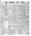 Evening Irish Times Monday 03 August 1885 Page 1