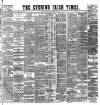 Evening Irish Times Saturday 26 September 1885 Page 1