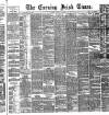 Evening Irish Times Tuesday 22 December 1885 Page 1