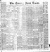 Evening Irish Times Monday 13 September 1886 Page 1