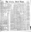 Evening Irish Times Tuesday 14 September 1886 Page 1