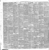 Evening Irish Times Tuesday 01 March 1887 Page 6