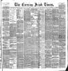 Evening Irish Times Friday 15 April 1887 Page 1
