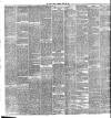 Evening Irish Times Tuesday 26 April 1887 Page 6