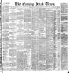 Evening Irish Times Thursday 11 August 1887 Page 1