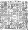 Evening Irish Times Monday 25 June 1888 Page 1