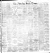 Evening Irish Times Friday 12 October 1888 Page 1
