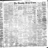 Evening Irish Times Tuesday 23 October 1888 Page 1