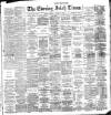 Evening Irish Times Saturday 27 October 1888 Page 1
