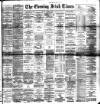Evening Irish Times Thursday 03 April 1890 Page 1